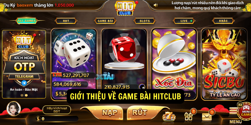 Giới thiệu về game bài Hitclub Giới thiệu về game bài Hitclub